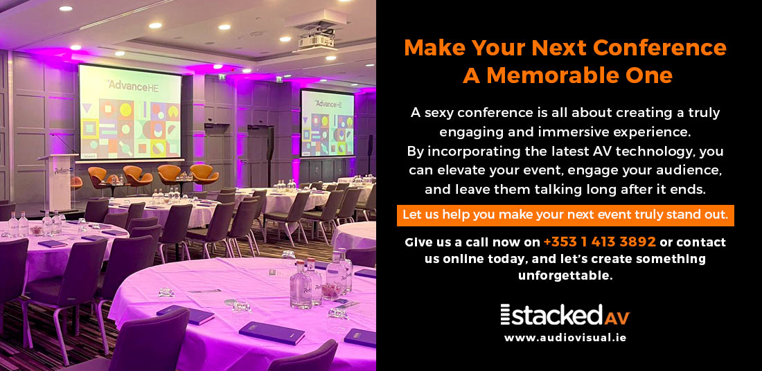 Make Your Next Conference A Memorable One - StackedAV