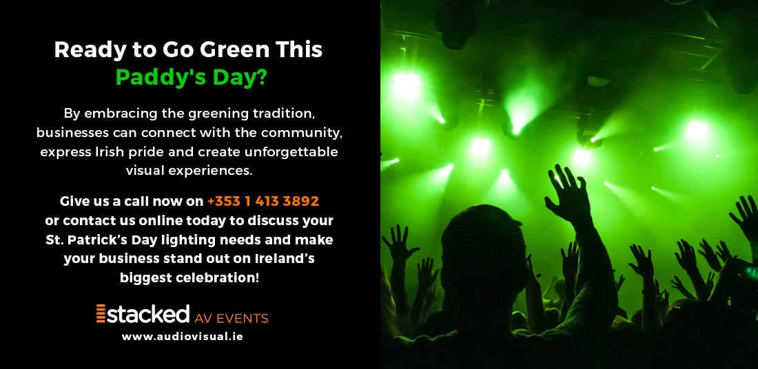 Go Green Paddys Day - Lighting Rental Ireland